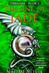 Cover Art for 9780345481290, Throne of Jade by Naomi Novik