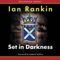 Cover Art for B0016JD4O8, Set in Darkness by Ian Rankin