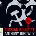 Cover Art for 9781486205103, Russian Roulette by Anthony Horowitz
