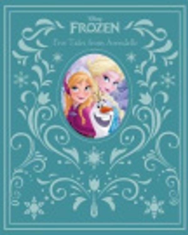 Cover Art for 9781474852203, Disney Frozen Five Tales from Arendelle (Hardcover) by Parragon Books Ltd