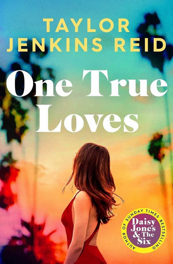 Cover Art for 9781398516687, One True Loves by Taylor Jenkins Reid
