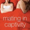 Cover Art for 9780061243639, Mating in Captivity by Esther Perel