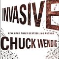 Cover Art for 9780062351579, Invasive by Chuck Wendig