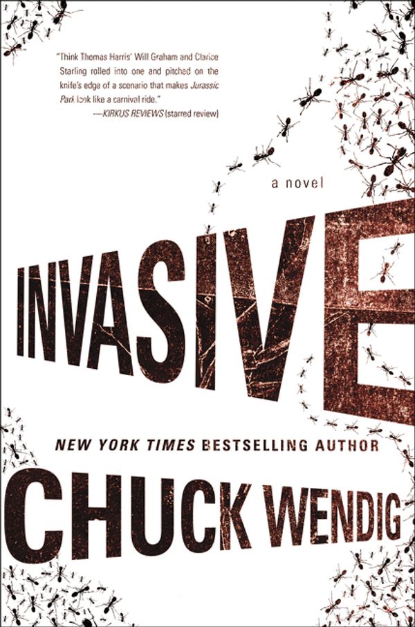 Cover Art for 9780062351579, Invasive by Chuck Wendig