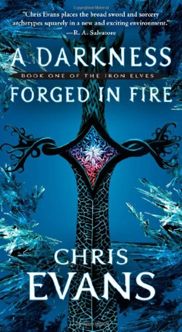 Cover Art for 9781416570523, A Darkness Forged in Fire by Chris Evans