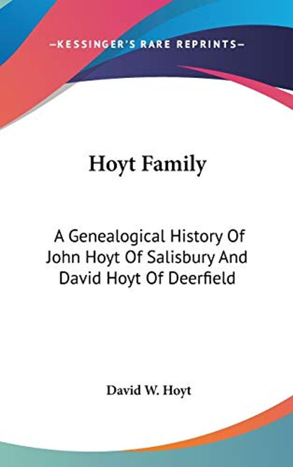 Cover Art for 9780548231296, Hoyt Family by David W Hoyt