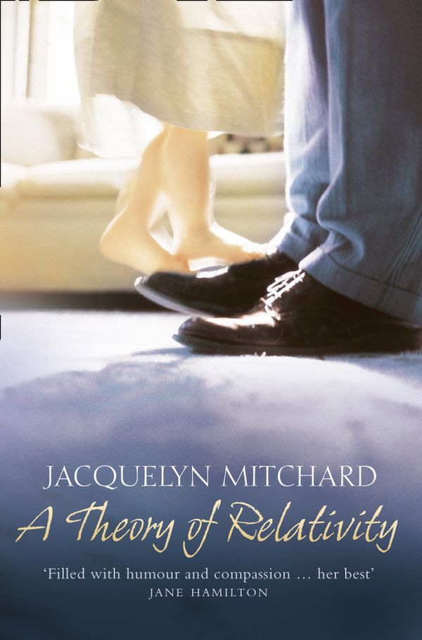 Cover Art for 9780007139859, A Theory of Relativity by Jacquelyn Mitchard