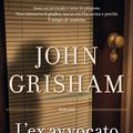 Cover Art for 9788852032707, L'ex avvocato by John Grisham