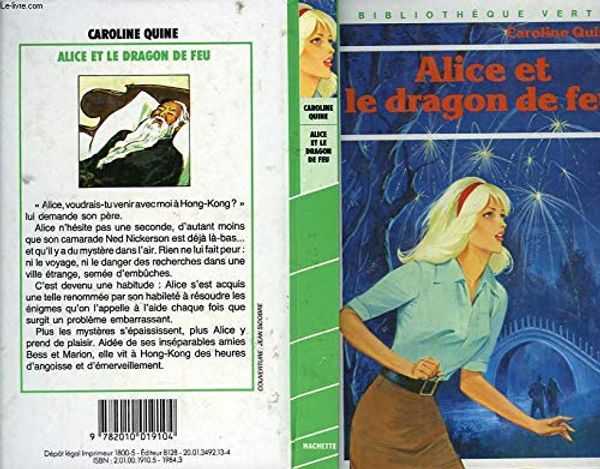Cover Art for 9782010019104, Alice et le dragon de feu by Caroline Quine
