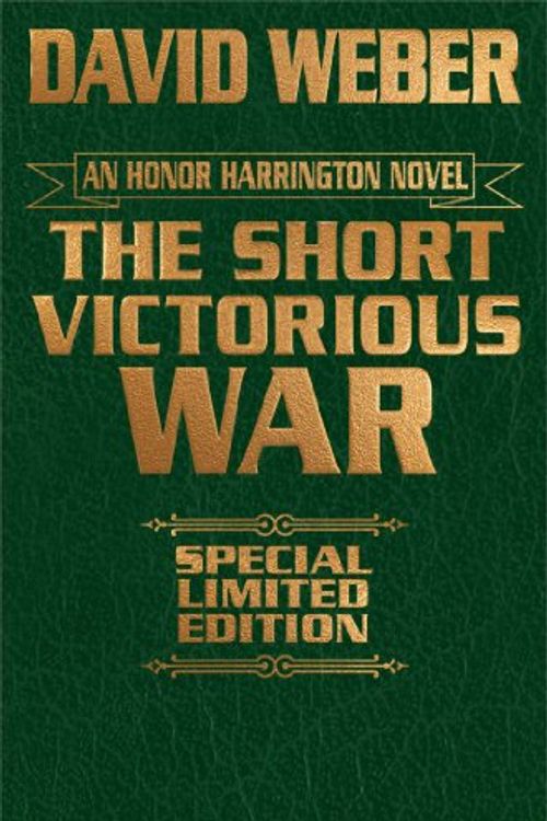 Cover Art for 9781476736884, The Short Victorious War Leather Bound Edition (Honor Harrington (Hardcover)) by David Weber