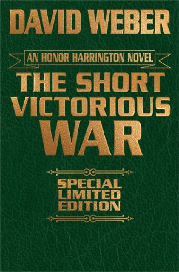 Cover Art for 9781476736884, The Short Victorious War Leather Bound Edition (Honor Harrington (Hardcover)) by David Weber
