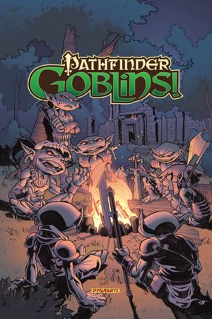 Cover Art for 9781524109271, Pathfinder: Goblins TPB by Adam Warren, Erik Mona, Carlos Soule, James L. Sutter, Ron Marz, Ray Fawkes