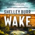 Cover Art for 9780733647826, Wake by Shelley Burr