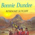 Cover Art for B00CA88KJI, Bonnie Dundee by Rosemary Sutcliff