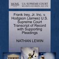 Cover Art for 9781270560739, Frank Irey, JR. Inc. V. Hodgson (James) U.S. Supreme Court Transcript of Record with Supporting Pleadings by Nathan Lewin