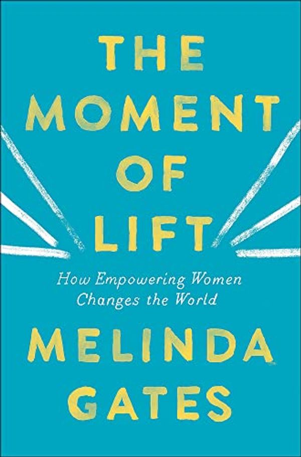 Cover Art for 9781663608857, The Moment of Lift by Melinda Gates