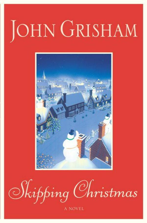 Cover Art for 9780385508414, Skipping Christmas by John Grisham