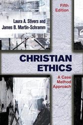 Cover Art for 9781626983977, Christian Ethics: A Case Method Approach by Laura A. Stivers, James B. Martin-Schramm