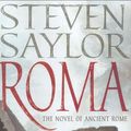 Cover Art for 9780312328313, Roma: The Novel of Ancient Rome by Steven W. Saylor