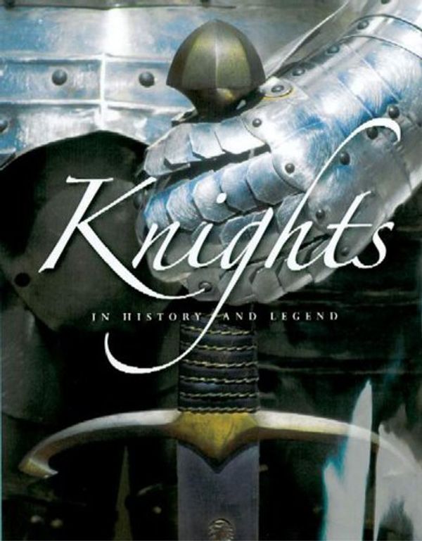 Cover Art for 9781740480284, Knights in History and Legend by Unknown