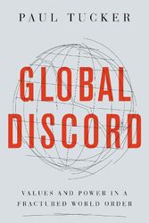 Cover Art for 9780691229317, Global Discord: Values and Power in a Fractured World Order by Paul Tucker