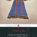 Cover Art for 9781101157312, American Indian Stories, Legends, and Other Writings by Zitkala-Sa