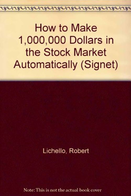 Cover Art for 9780451111555, Lichello Robert : How to Make [1, 000, 000 in Stock Market (Signet) by Robert Lichello