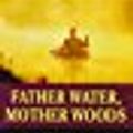 Cover Art for 9780780765597, Father Water, Mother Woods by Gary Paulsen,Ruth Wright Paulsen