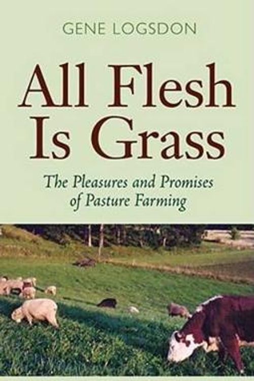 Cover Art for 9780804010689, All Flesh is Grass by Gene Logsdon