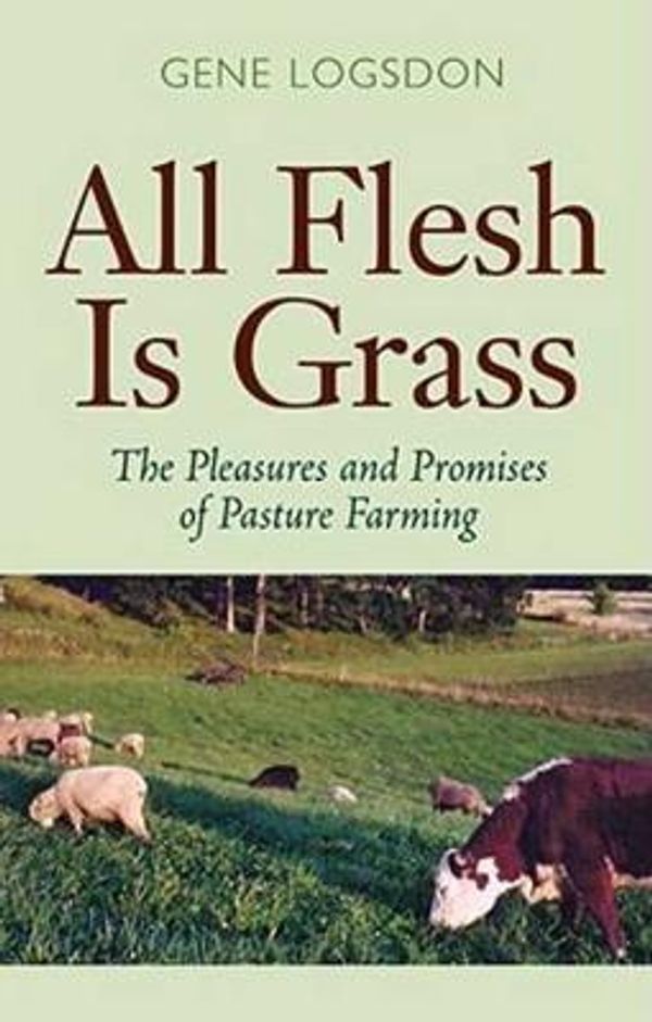 Cover Art for 9780804010689, All Flesh is Grass by Gene Logsdon