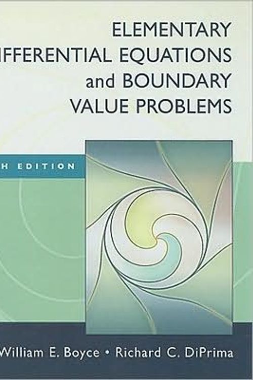 Cover Art for B004QMFLN4, by Richard C. DiPrima,by William E. Boyce Elementary Differential Equations and Boundary Value Problems(text only)9th (Ninth) edition[Hardcover]2008 by By Richard C. DiPrima,by William E. Boyce