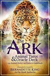 Cover Art for 9781948368247, ARK ANIMAL TAROT & ORACLE DECK: A 100 Card Multi-Use Deck & Guidebook (boxed) by Bernadette Carter-King