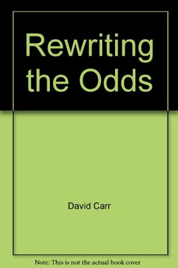 Cover Art for 9780976970507, Rewriting the Odds: The Law Firm of Robins, Kaplan, Miller & Ciresi L.L.P. by David Carr