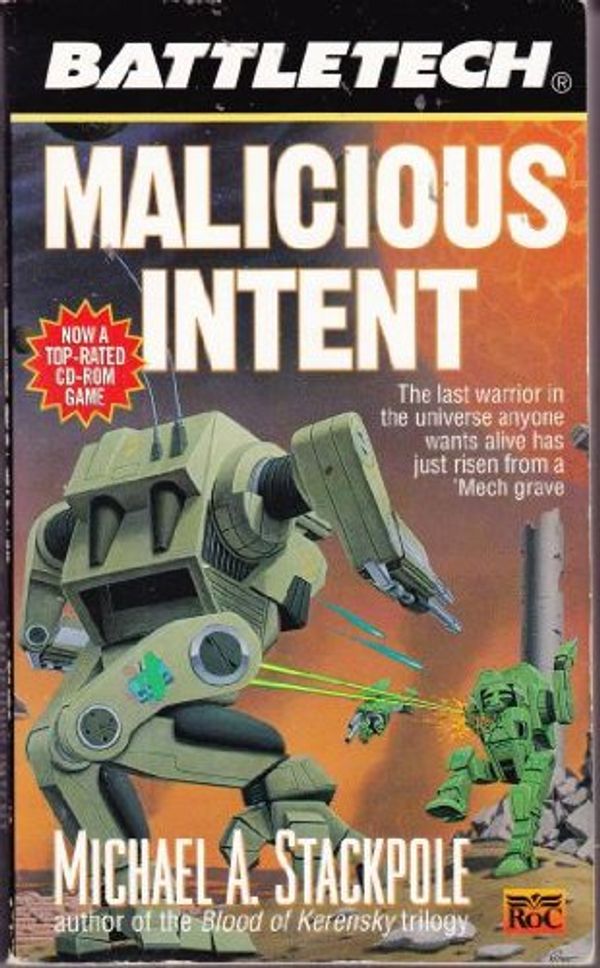 Cover Art for 9780451453877, Battletech 24: Malicious Intent by Michael A. Stackpole