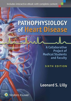 Cover Art for 9781451192759, Pathophysiology of Heart Disease: A Collaborative Project of Medical Students and Faculty by Leonard S. Lilly