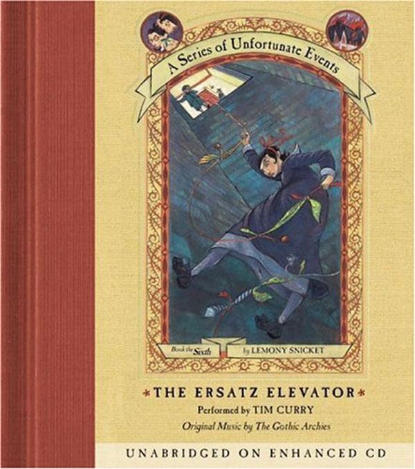 Cover Art for 9780060814519, Series of Unfortunate Events #6: The Ersatz Elevator by David G. Horne