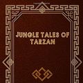 Cover Art for 9798643614326, Jungle Tales of Tarzan by Edgar Rice Burroughs