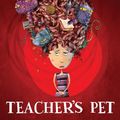 Cover Art for 9780857969149, Teacher's Pet by Morris Gleitzman