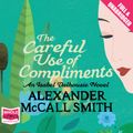 Cover Art for B00NPBFKY2, The Careful Use of Compliments by Alexander McCall Smith