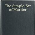 Cover Art for B08571S8T2, The Simple Art of Murder by Raymond Chandler