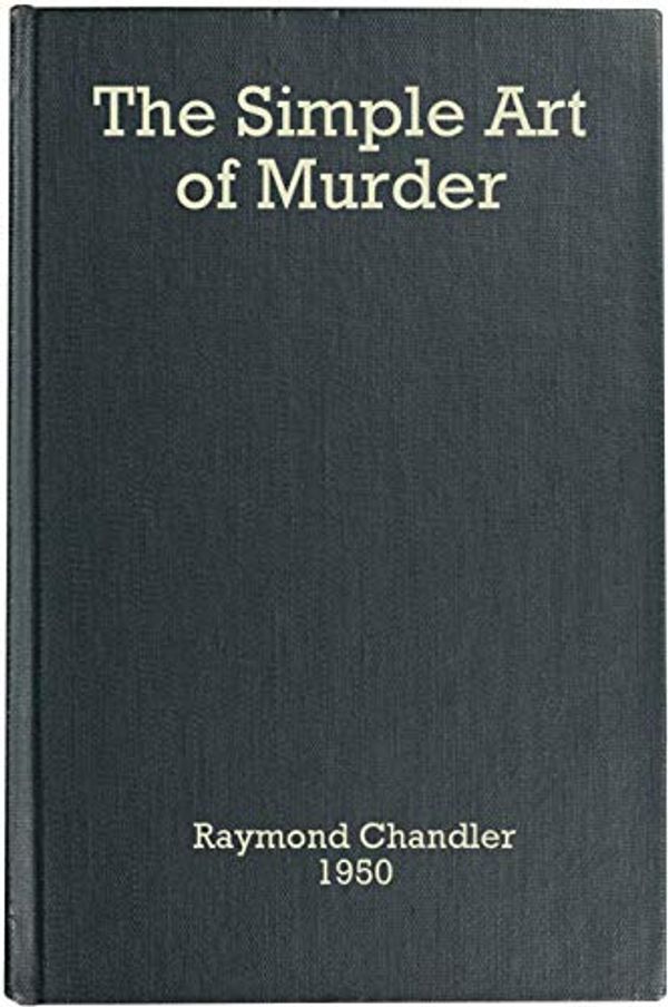 Cover Art for B08571S8T2, The Simple Art of Murder by Raymond Chandler