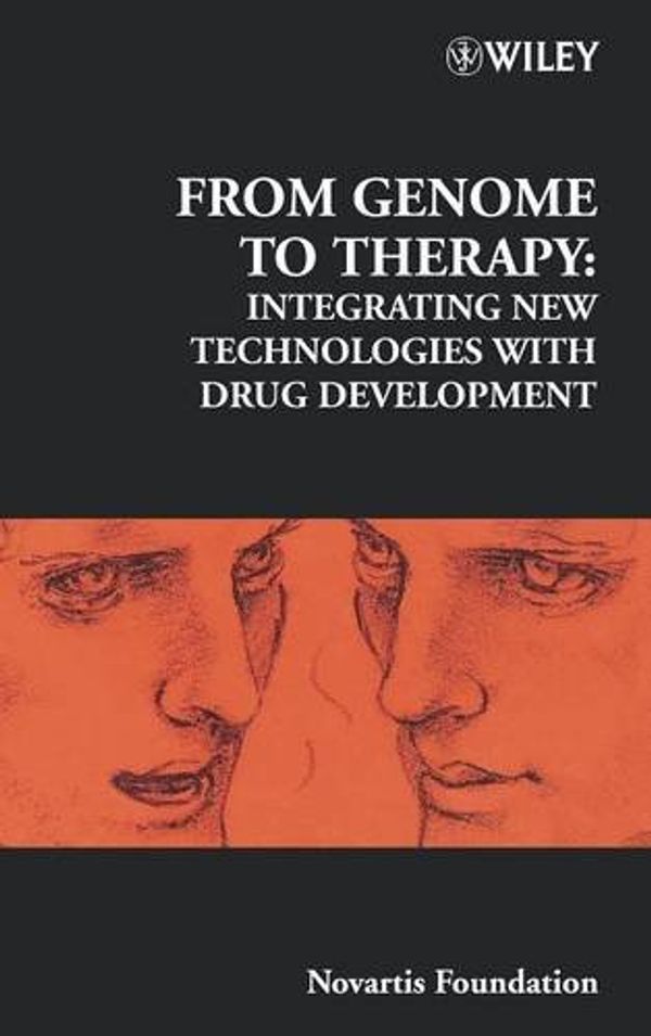 Cover Art for 9780471627449, From Genome to Therapy: Integrating New Technologies with Drug Development - No. 229 by Novartis Foundation, Venter, J. Craig