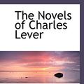 Cover Art for 9780559912306, The Novels of Charles Lever by Charles James Lever