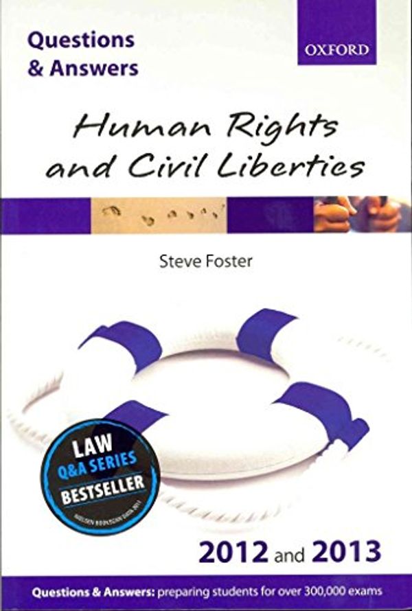 Cover Art for 9780199697649, Q&A Human Rights and Civil Liberties 2012 and 2013 (Questions & Answers) by Steve Foster