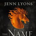 Cover Art for 9781250175533, The Name of All Things (Chorus of Dragons) by Jenn Lyons