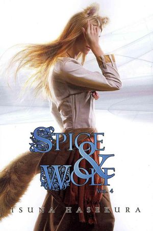 Cover Art for 9780759531086, Spice and Wolf, Vol. 4 by Isuna Hasekura