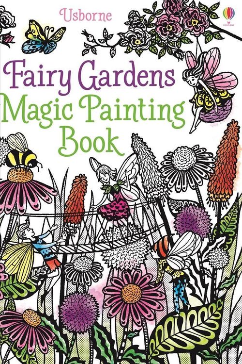 Cover Art for 9781474904582, The Fairy Gardens Magic Painting Book by Lesley Sims