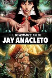 Cover Art for 9781524119638, Dynamite Art of Jay Anacleto by Various