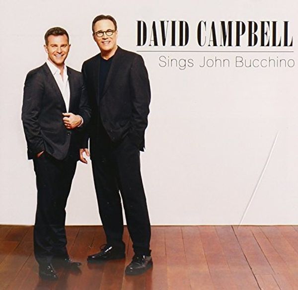 Cover Art for 0602537877324, David Campbell Sings John Bucchino by David Campbell (Australia)/John Bucchino