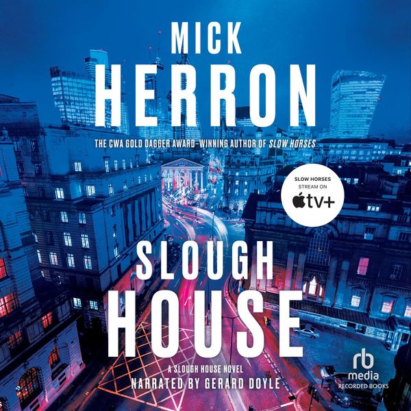 Cover Art for 9781705028582, Slough House by Mick Herron